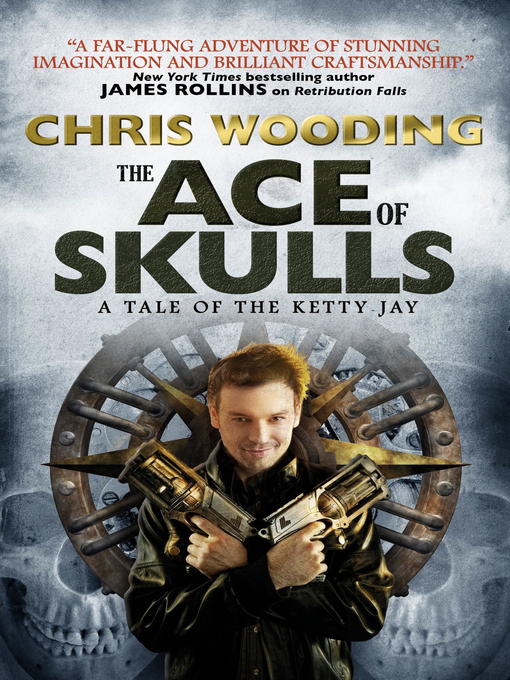 Title details for The Ace of Skulls by Chris Wooding - Available